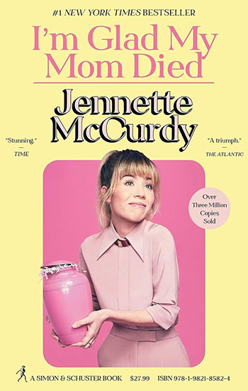 Cover of Im glad my mother died by Jennete Mccurdy