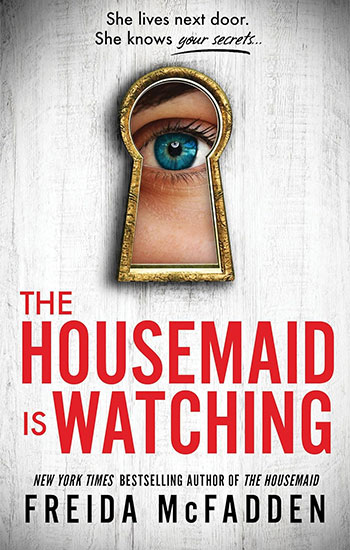 Cover of The Housemaid Is Watching by Freida McFadden